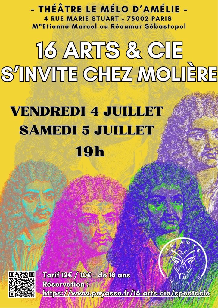 16 Arts & Cie - Affiche spectacle "16 Arts & Cie s'invite chez Molière" 4 et 5 juillet 2025 Théâtre Le Mélo d'Amélie - Cours de théâtre adultes